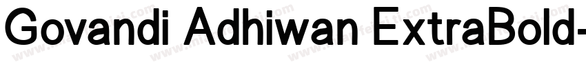 Govandi Adhiwan ExtraBold字体转换